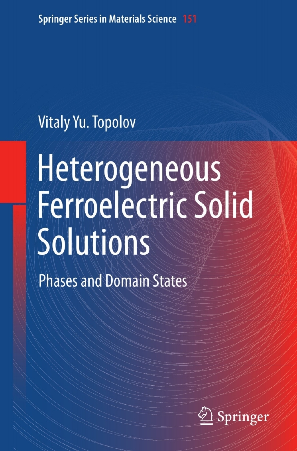 Heterogeneous Ferroelectric Solid Solutions Phases and Domain States 