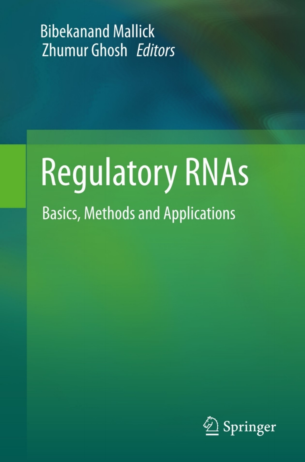 Regulatory RNAs Basics, Methods and Applications 