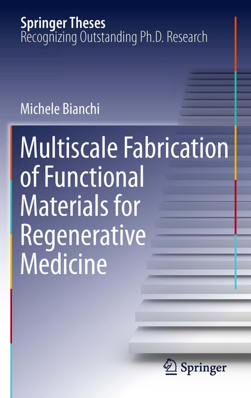 Multiscale Fabrication of Functional Materials for Regenerative Medicine 