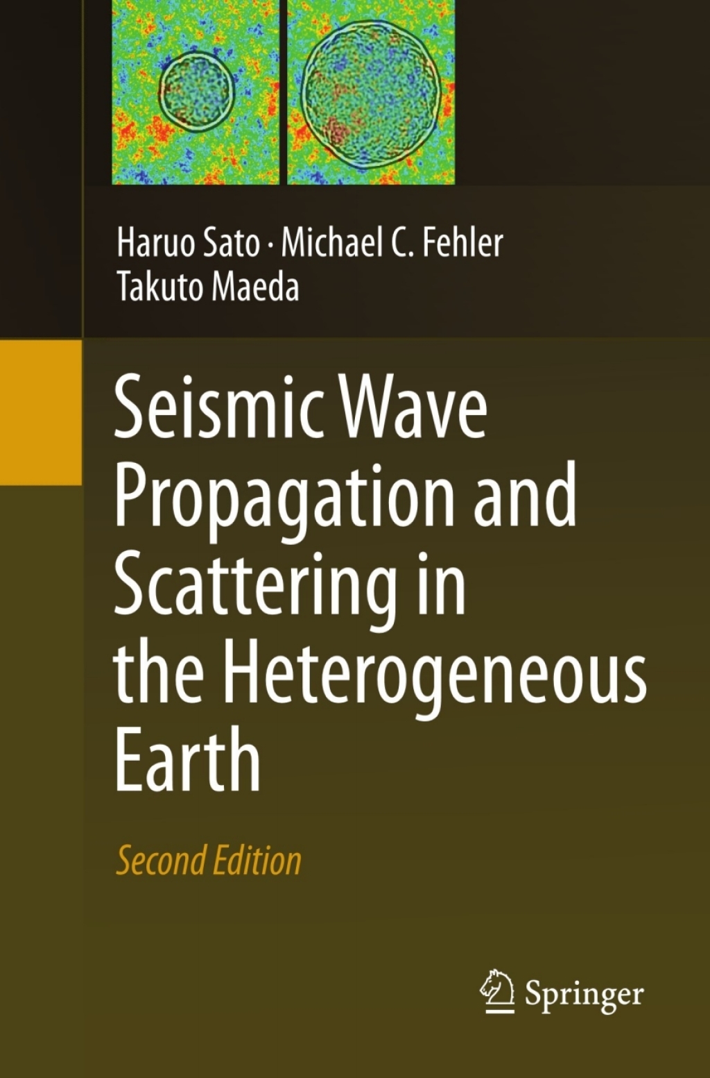 Seismic Wave Propagation and Scattering in the Heterogeneous Earth : Second Edition 2nd Edition
