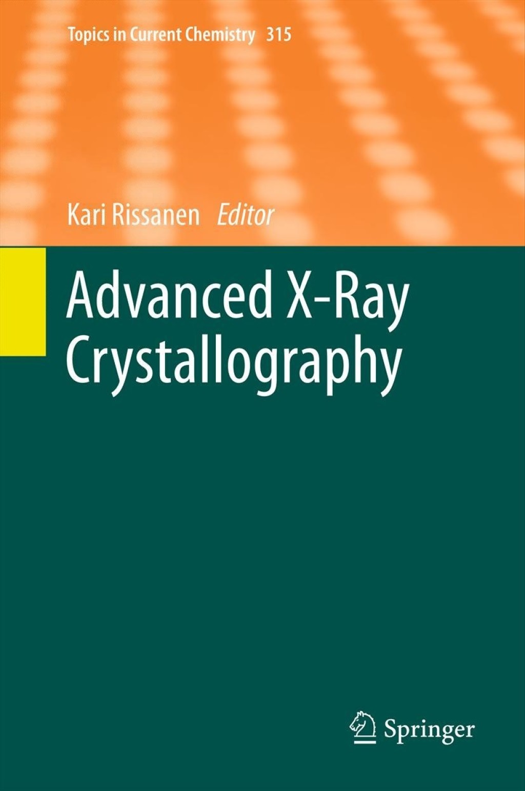 Advanced X-ray Crystallography 1st Edition