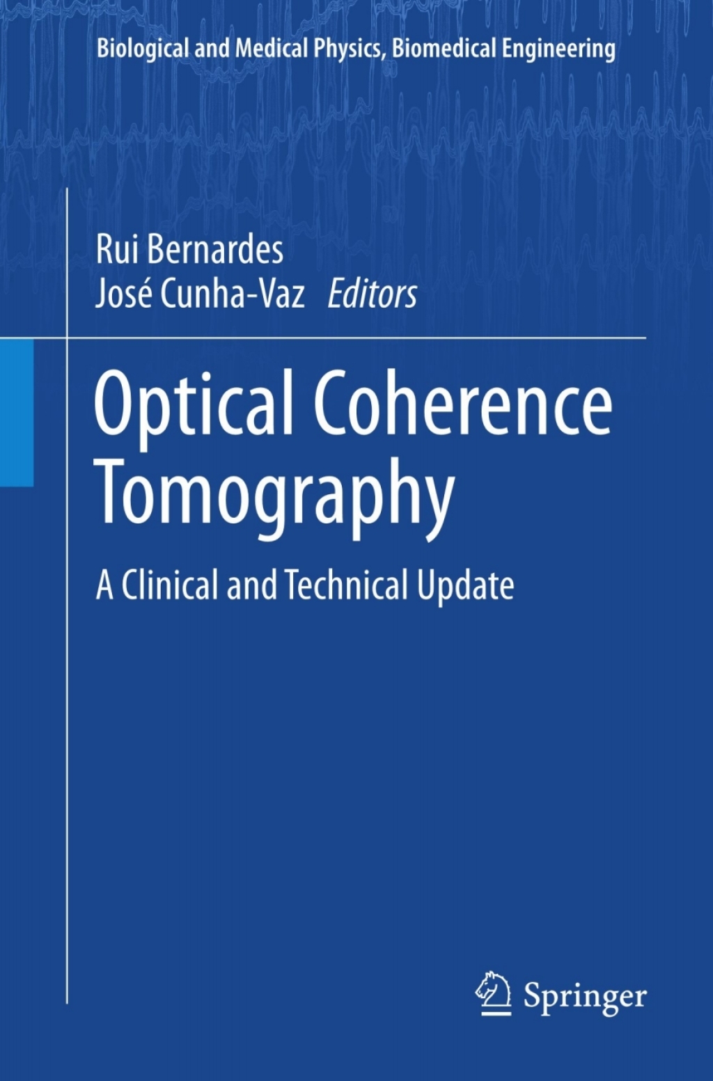 Optical Coherence Tomography A Clinical and Technical Update 1st Edition