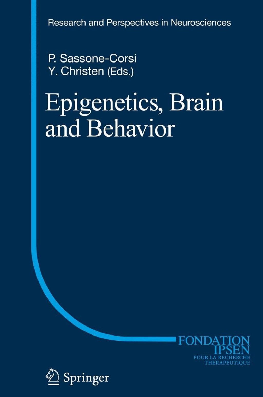 Epigenetics, Brain and Behavior 1st Edition