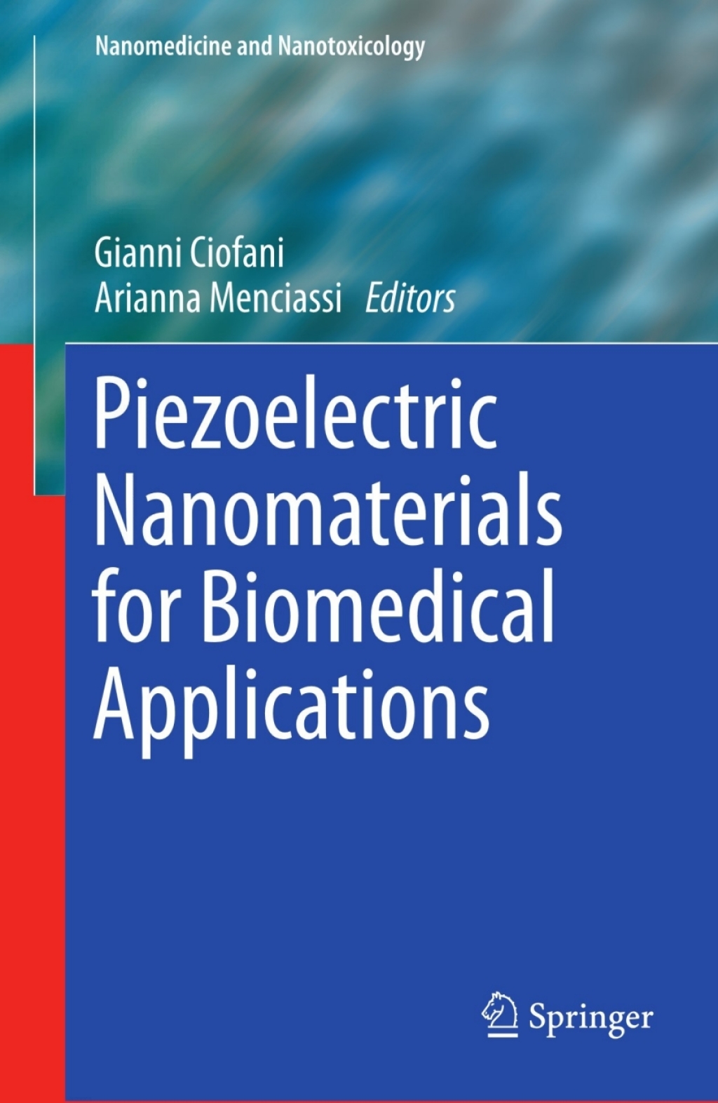 Piezoelectric Nanomaterials for Biomedical Applications 1st Edition