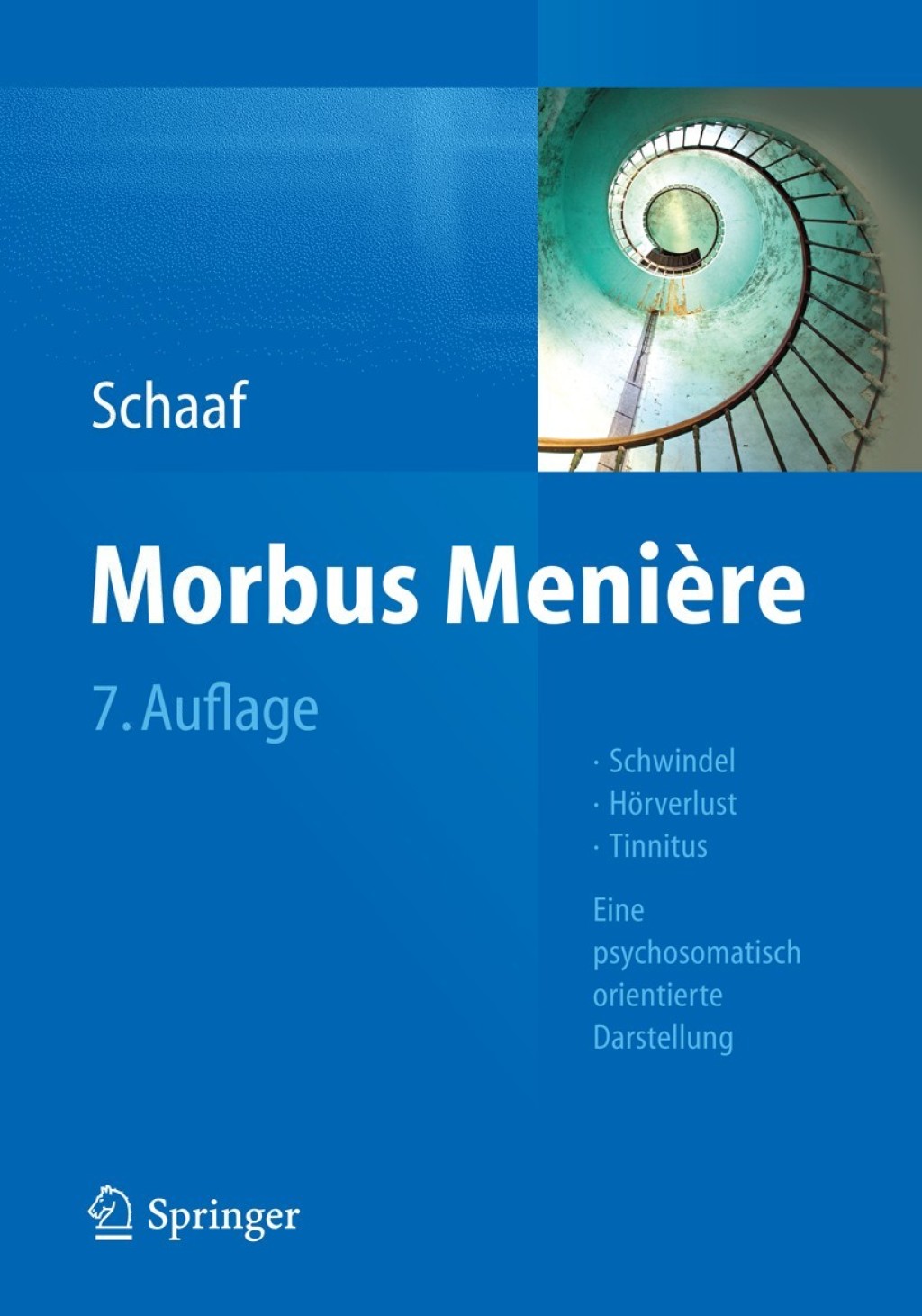 Morbus MeniÃƒÂ¨re Schwindel - HÃƒÂ¶rverlust - Tinnitus - Eine psychosomatisch orientierte Darstellung 7th Edition