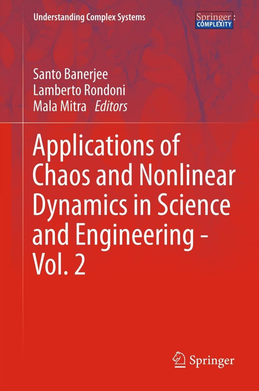 Applications of Chaos and Nonlinear Dynamics in Science and Engineering - Vol. 2 1st Edition