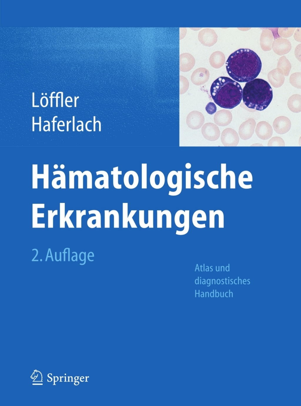 HÃƒÂ¤matologische Erkrankungen Atlas und diagnostisches Handbuch 2nd Edition