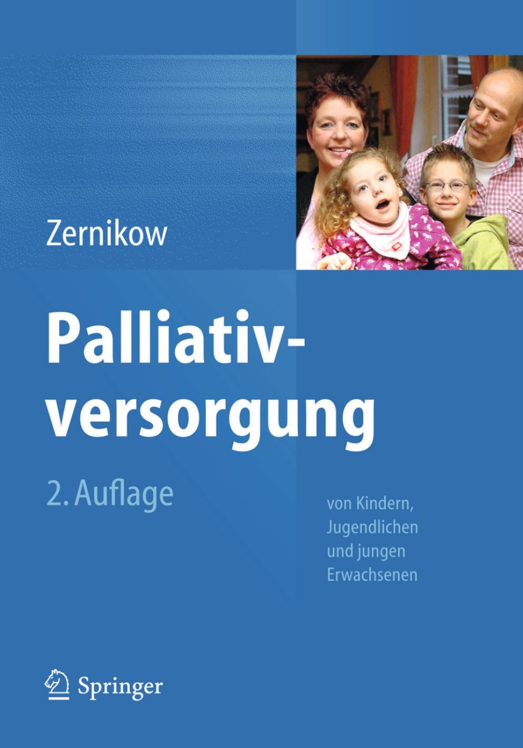 Palliativversorgung von Kindern, Jugendlichen und jungen Erwachsenen 2nd Edition