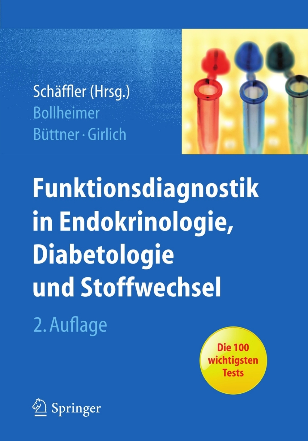 Funktionsdiagnostik in Endokrinologie, Diabetologie und Stoffwechsel Indikation, Testvorbereitung und -durchfÃƒÂ¼hrung, Interpretation 2nd Edition