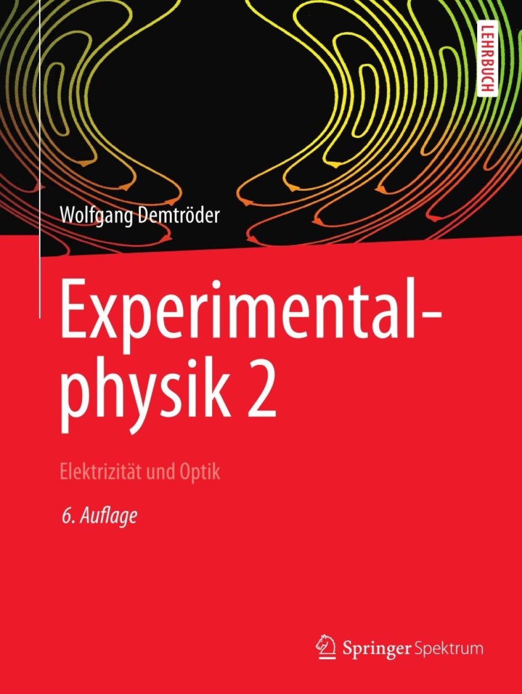 Experimentalphysik 2 ElektrizitÃƒÂ¤t und Optik 6th Edition