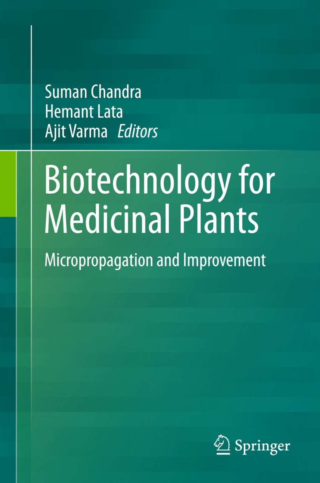Biotechnology for Medicinal Plants Micropropagation and Improvement 