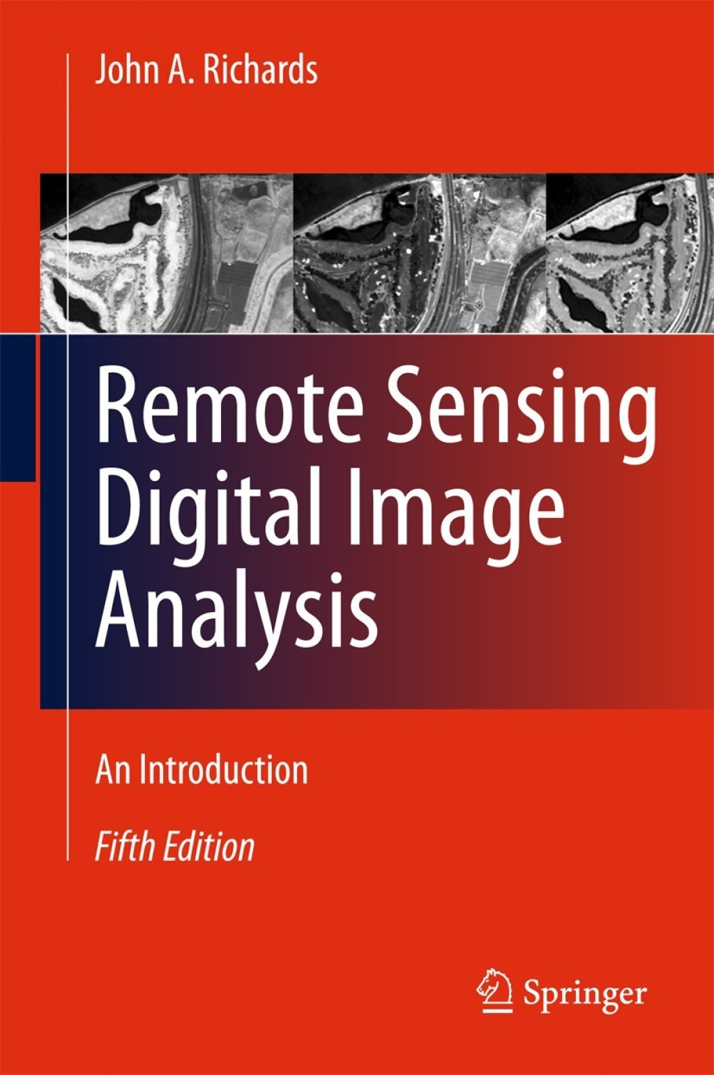 Remote Sensing Digital Image Analysis An Introduction 5th Edition