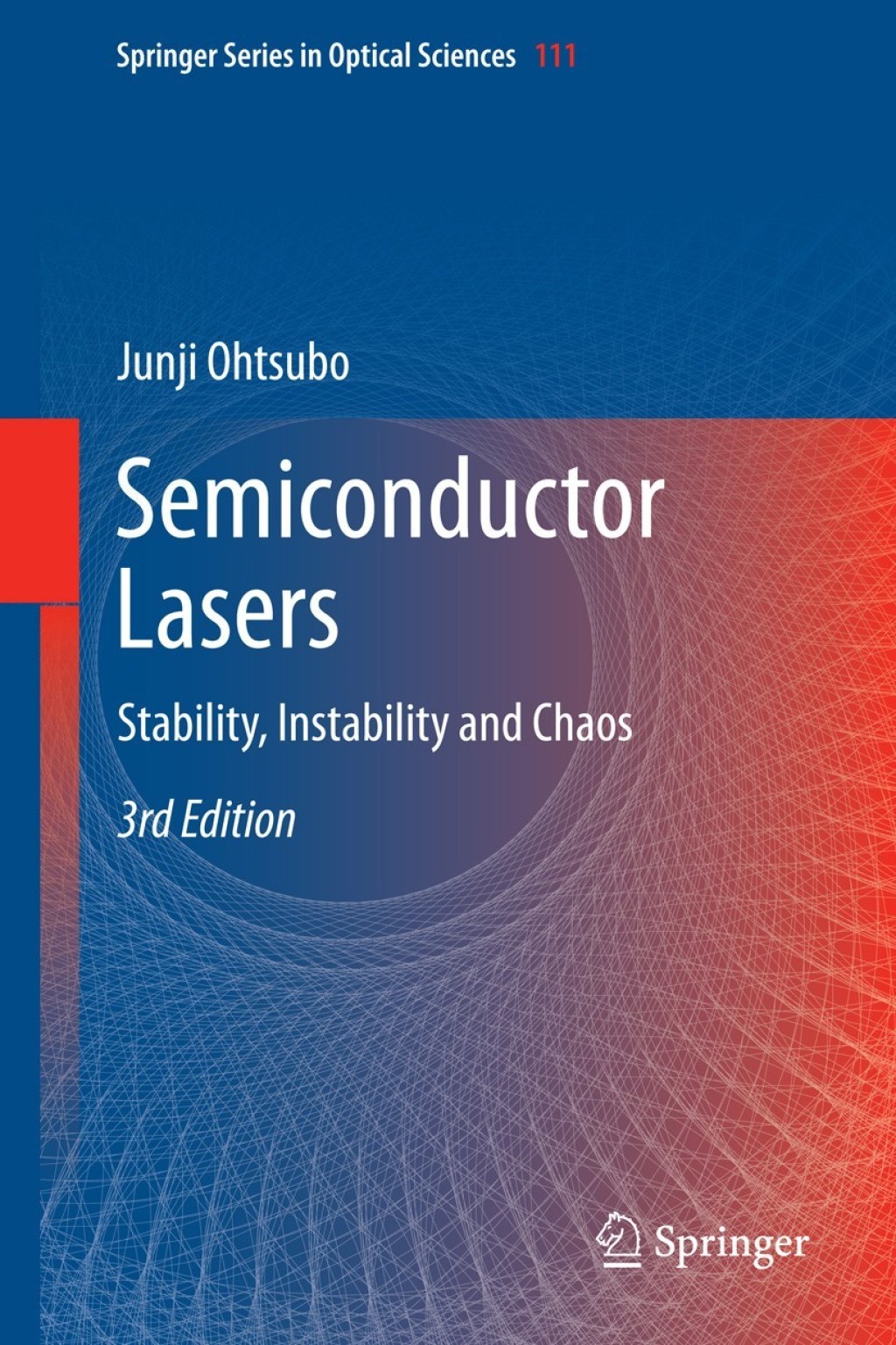 Semiconductor Lasers Stability, Instability and Chaos 3rd Edition