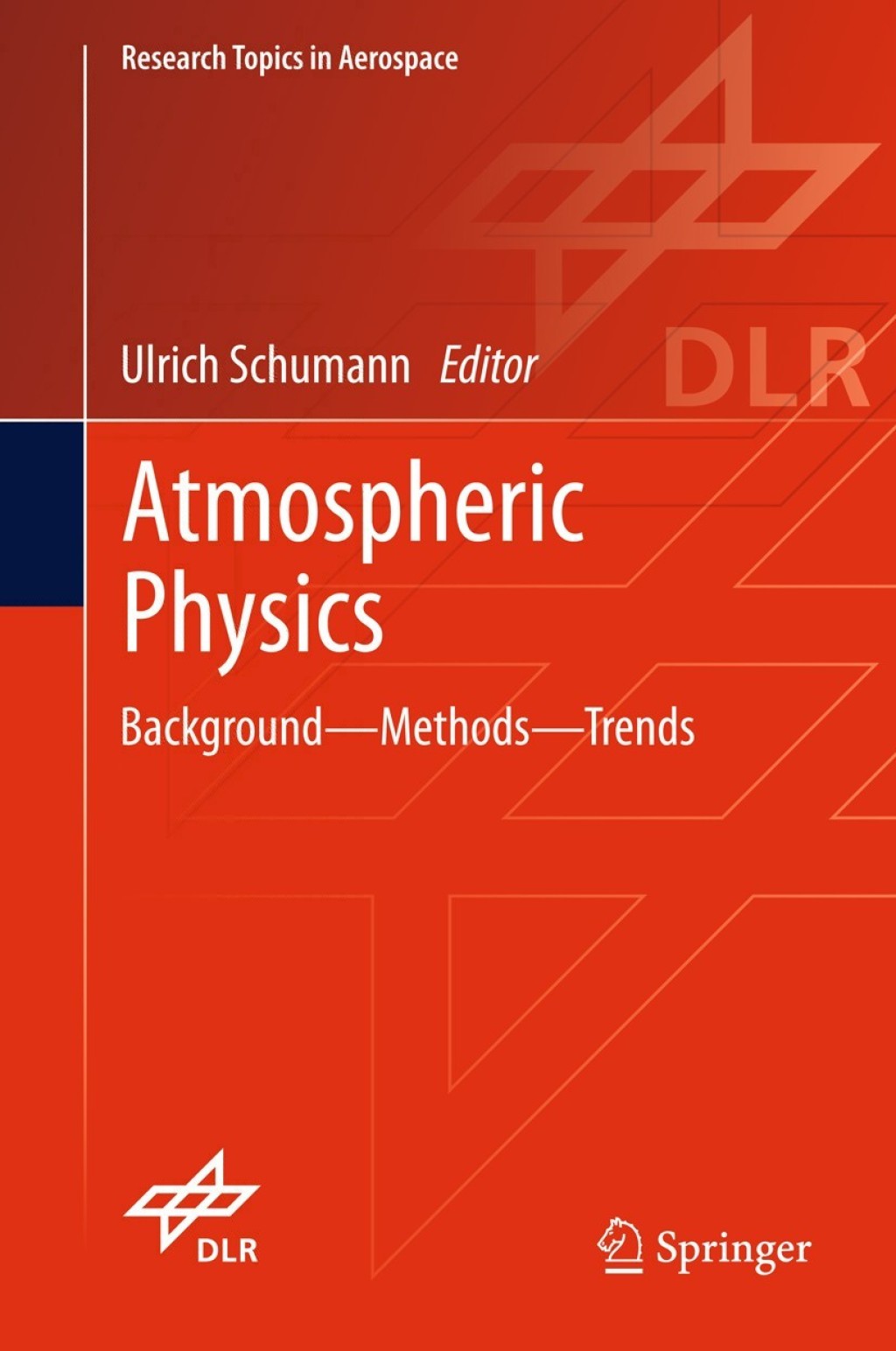 Atmospheric Physics 1st Edition