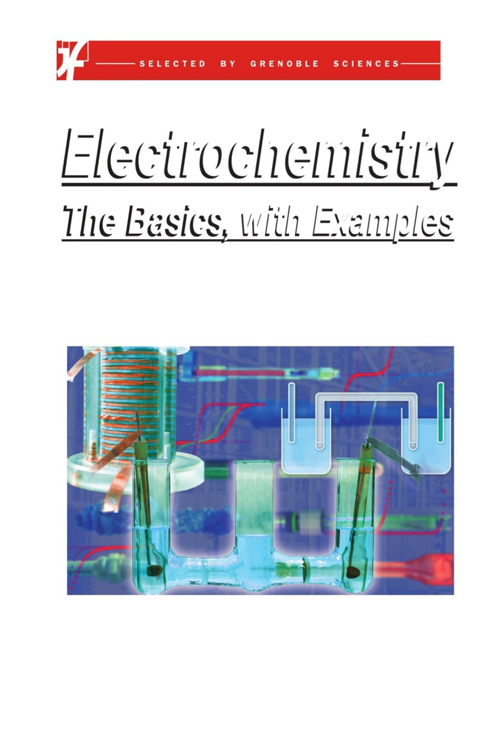 Electrochemistry The Basics, With Examples 