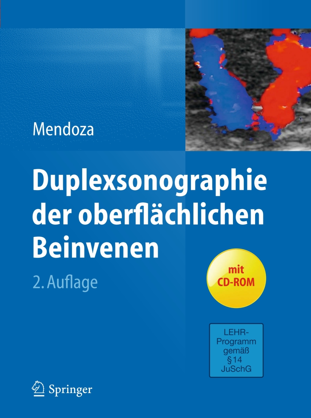 Duplexsonographie der oberflÃƒÂ¤chlichen Beinvenen 2nd Edition