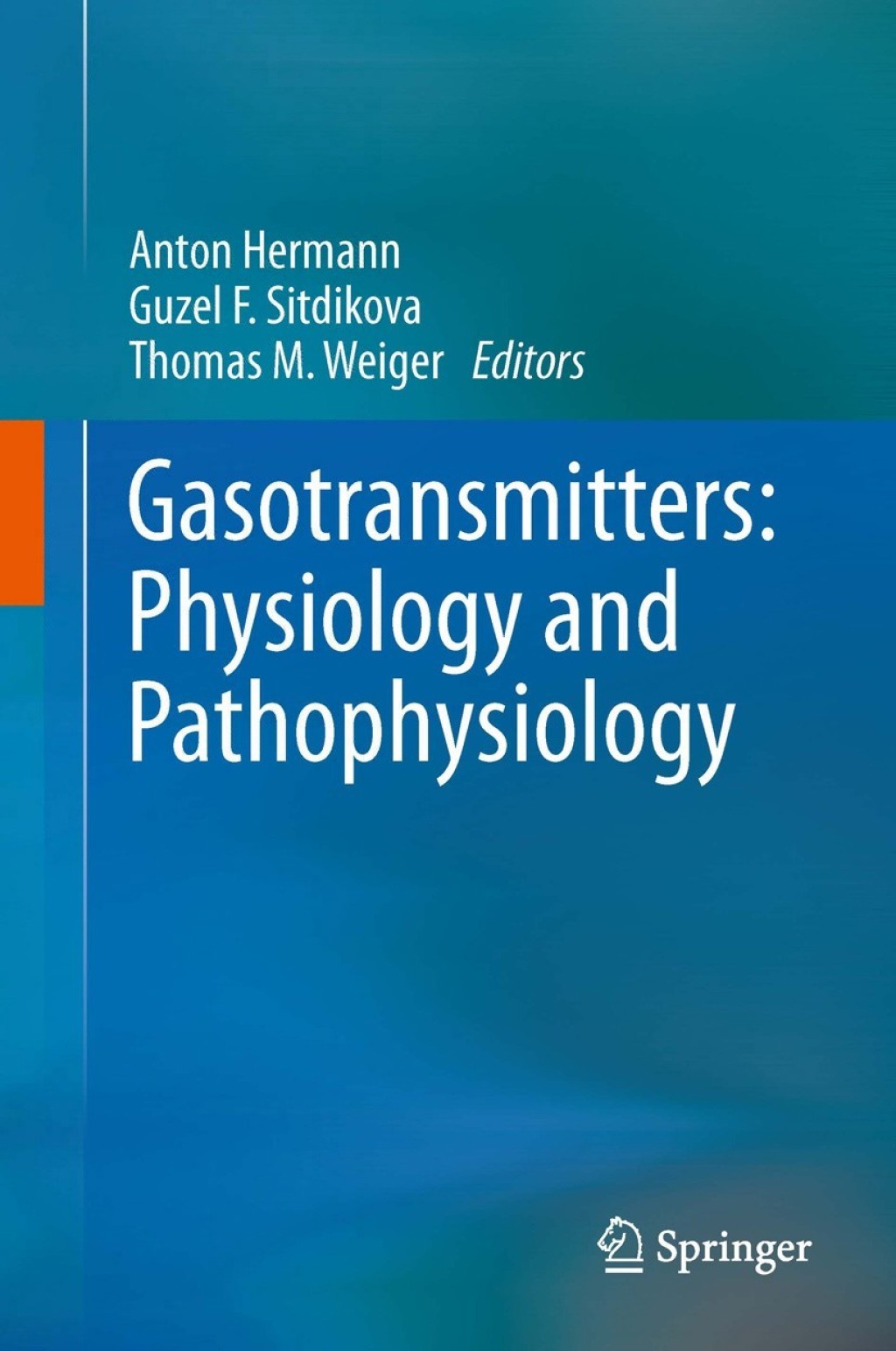 Gasotransmitters: Physiology and Pathophysiology 1st Edition