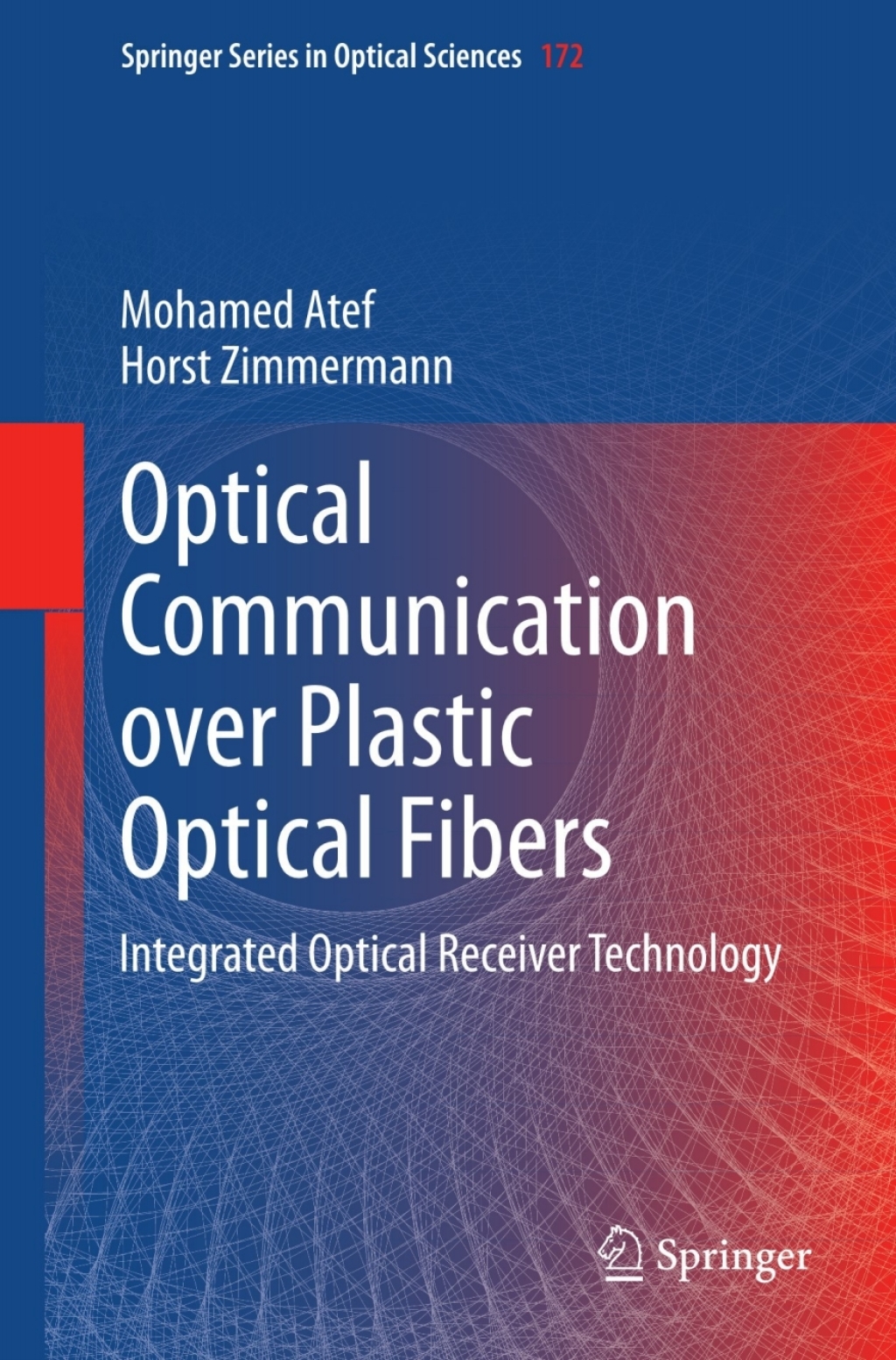 Optical Communication over Plastic Optical Fibers Integrated Optical Receiver Technology 