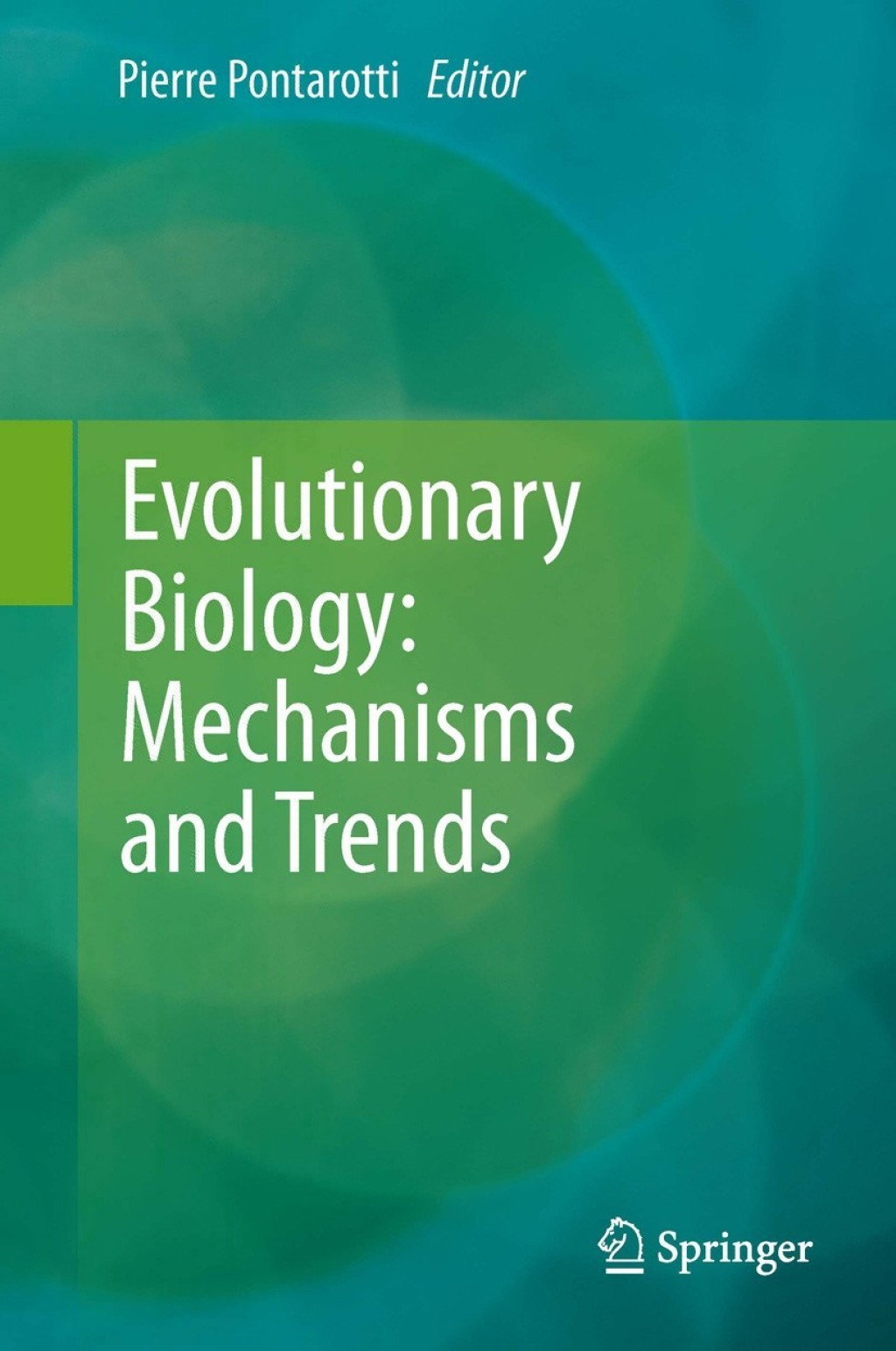 Evolutionary Biology: Mechanisms and Trends 1st Edition