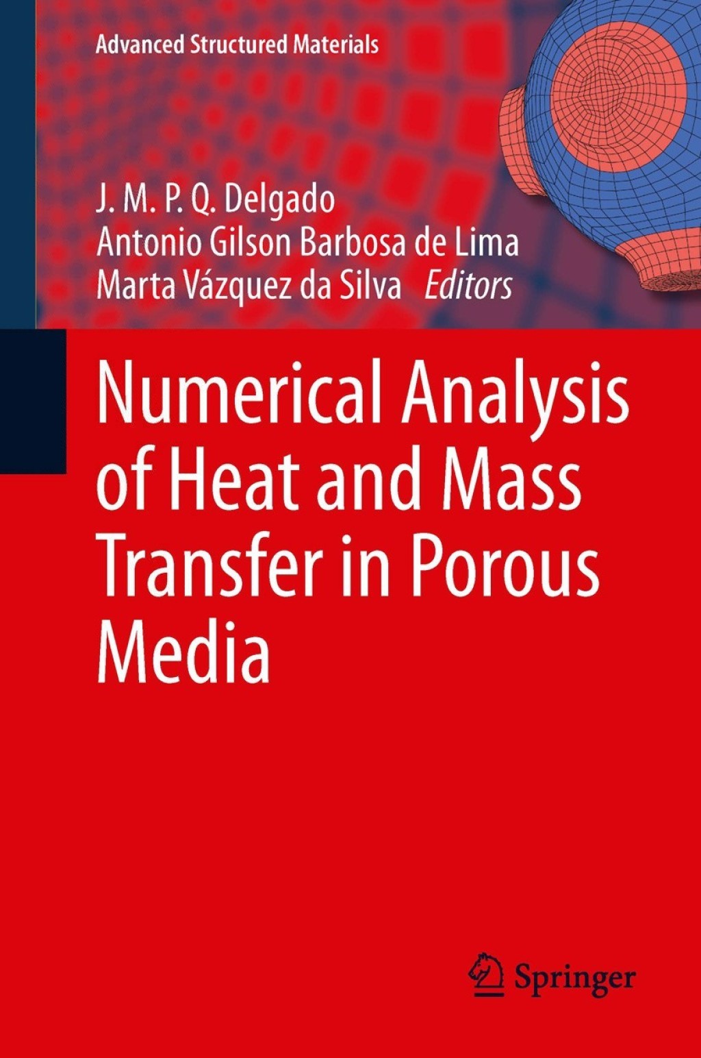Numerical Analysis of Heat and Mass Transfer in Porous Media 1st Edition