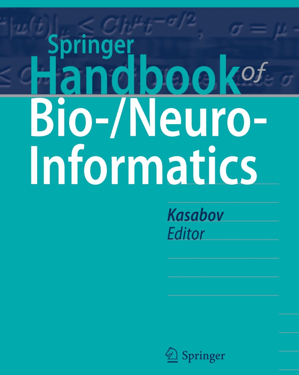 Springer Handbook of Bio-/Neuro-Informatics 