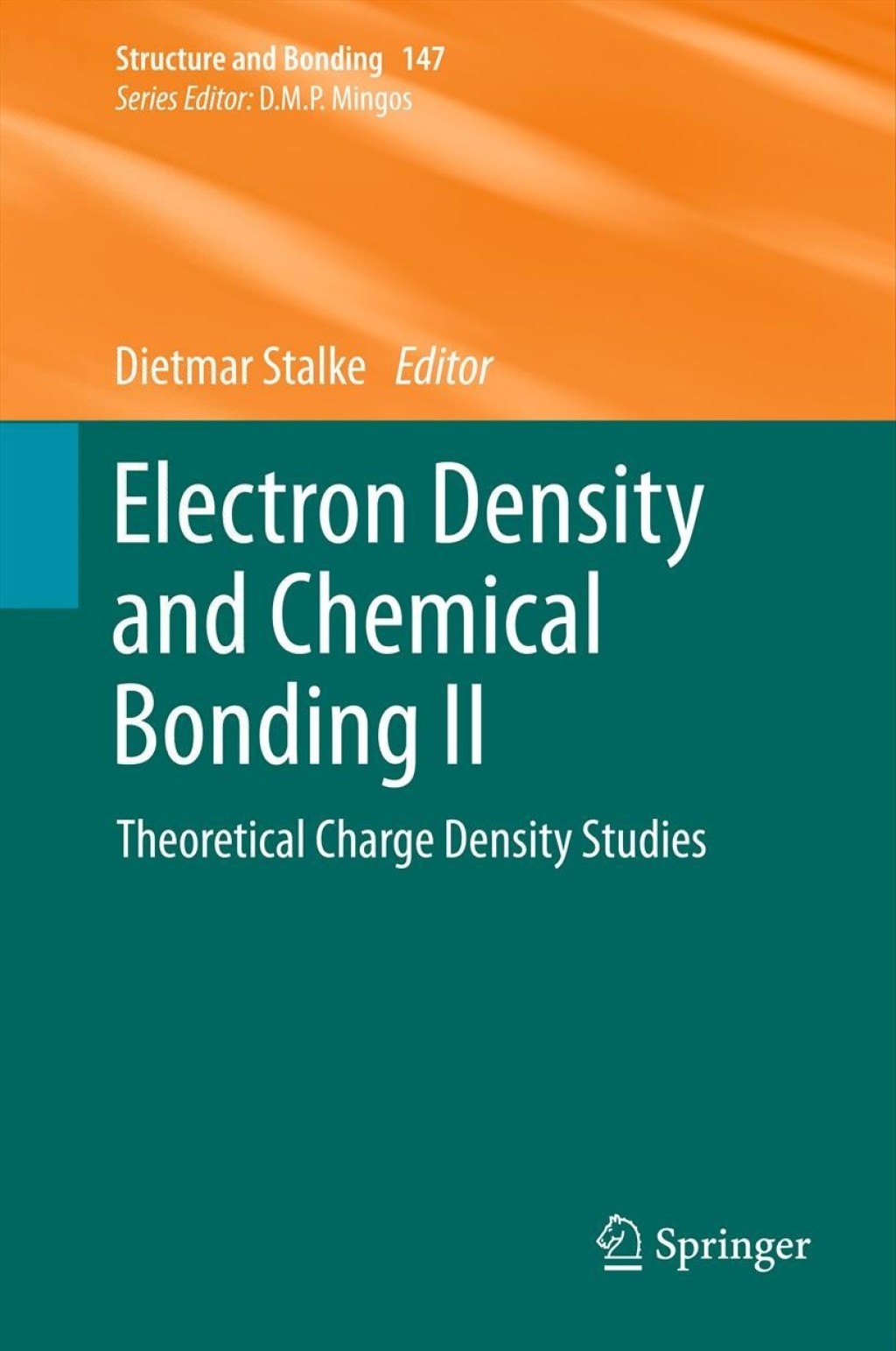 Electron Density and Chemical Bonding II Theoretical Charge Density Studies 1st Edition