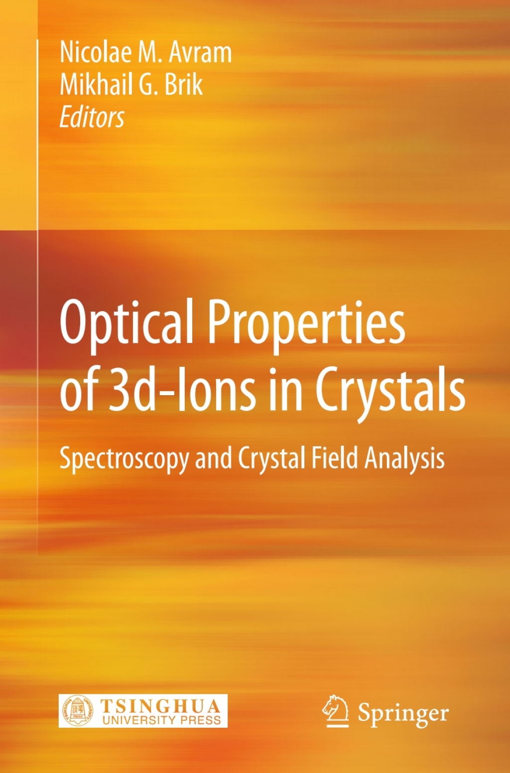 Optical Properties of 3d-Ions in Crystals Spectroscopy and Crystal Field Analysis 