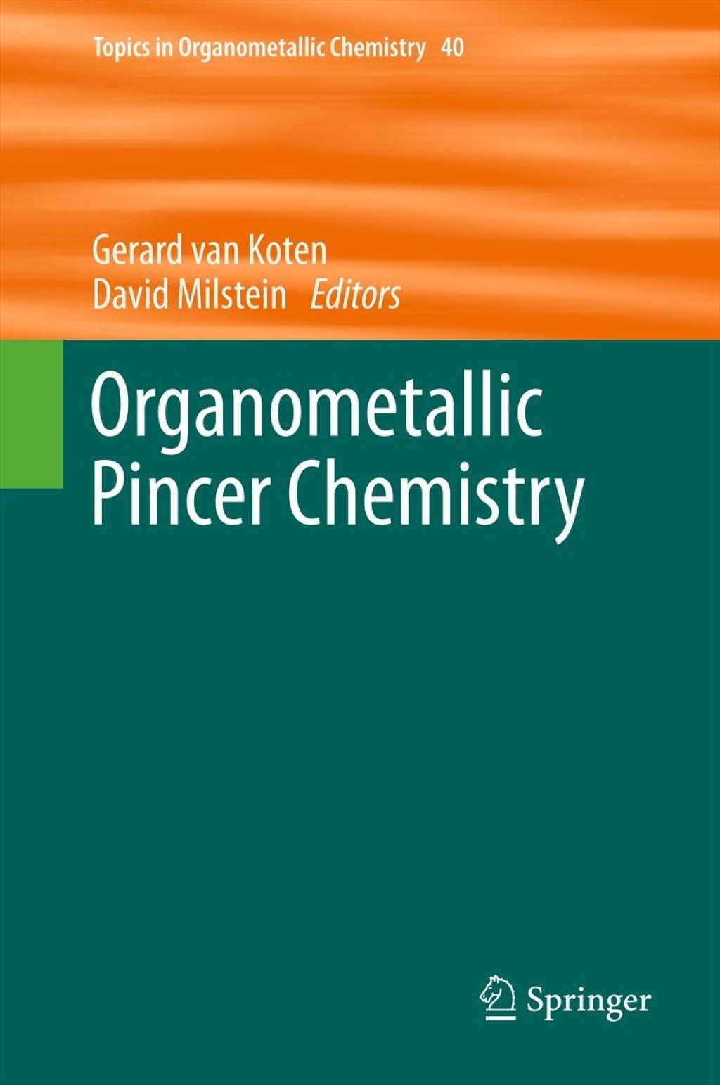 Organometallic Pincer Chemistry 