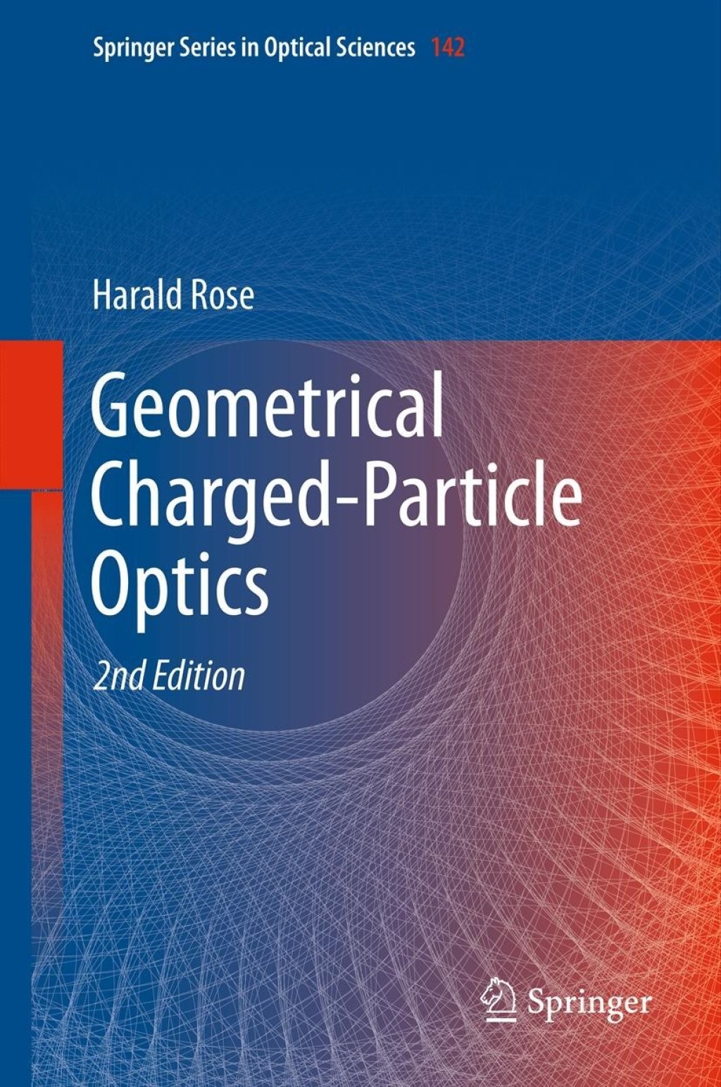 Geometrical Charged-Particle Optics 2nd Edition