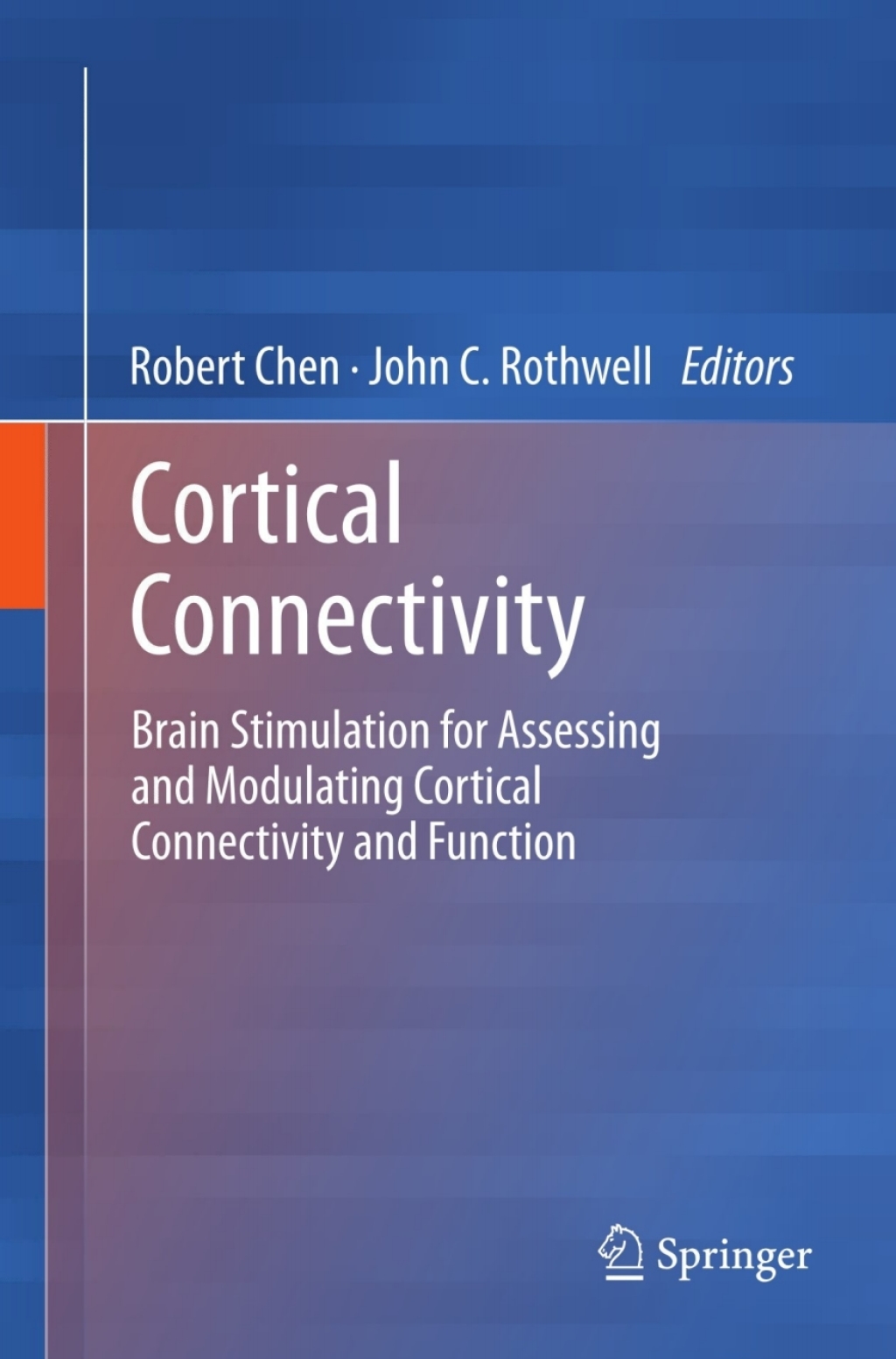 Cortical Connectivity Brain Stimulation for Assessing and Modulating Cortical Connectivity and Function 