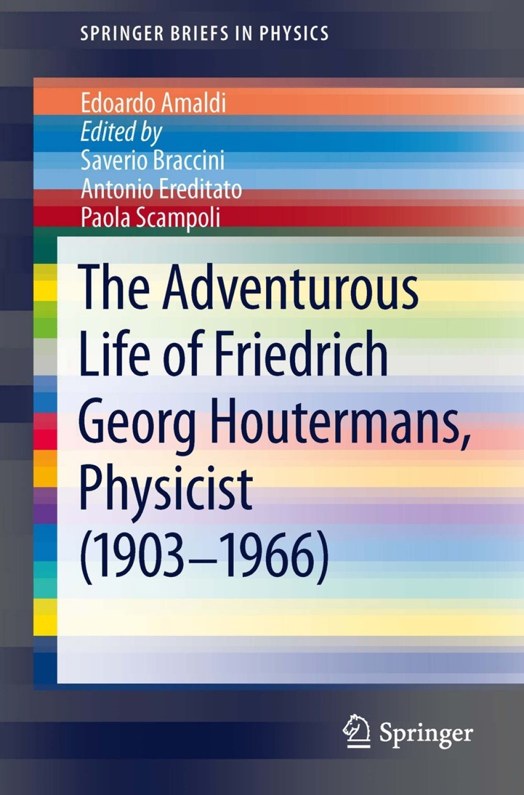 The Adventurous Life of Friedrich Georg Houtermans, Physicist (1903-1966) 