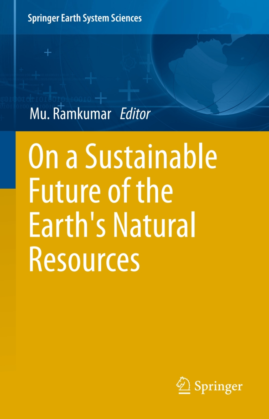 On a Sustainable Future of the Earth's Natural Resources 