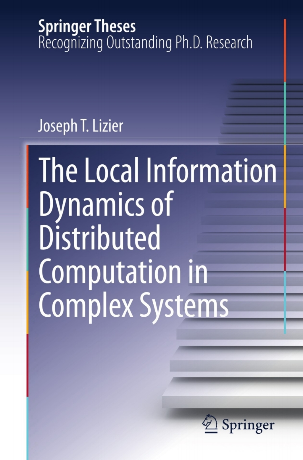 The Local Information Dynamics of Distributed Computation in Complex Systems 