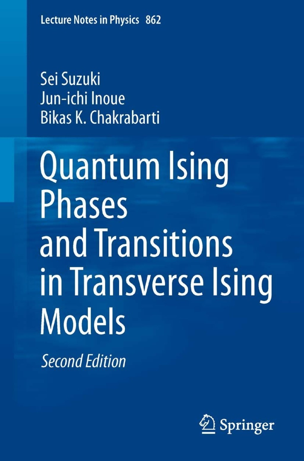 Quantum Ising Phases and Transitions in Transverse Ising Models 2nd Edition