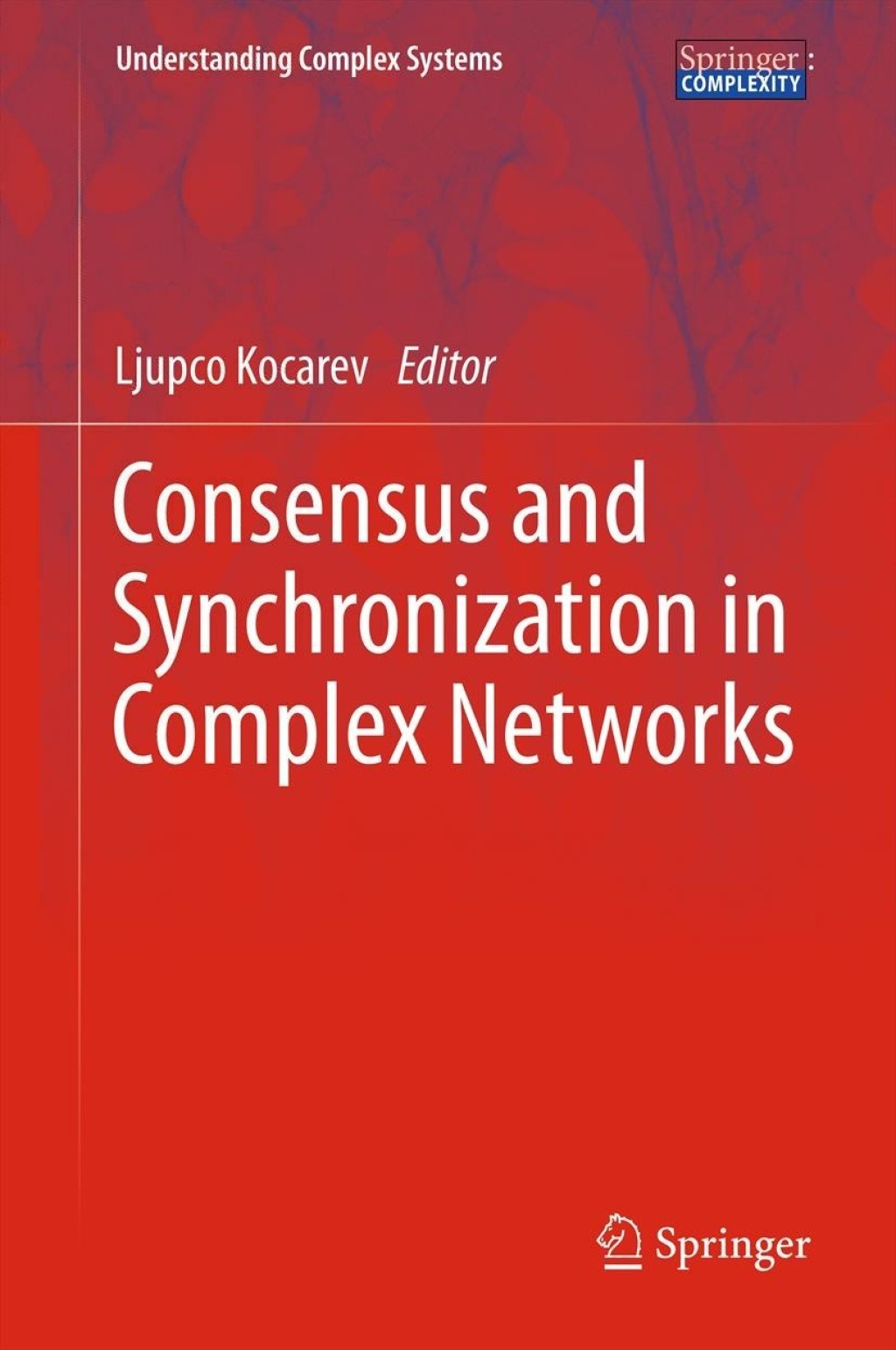 Consensus and Synchronization in Complex Networks 