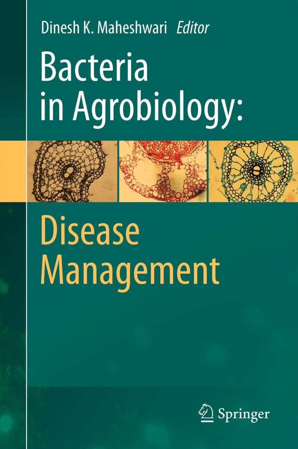 Bacteria in Agrobiology: Disease Management 