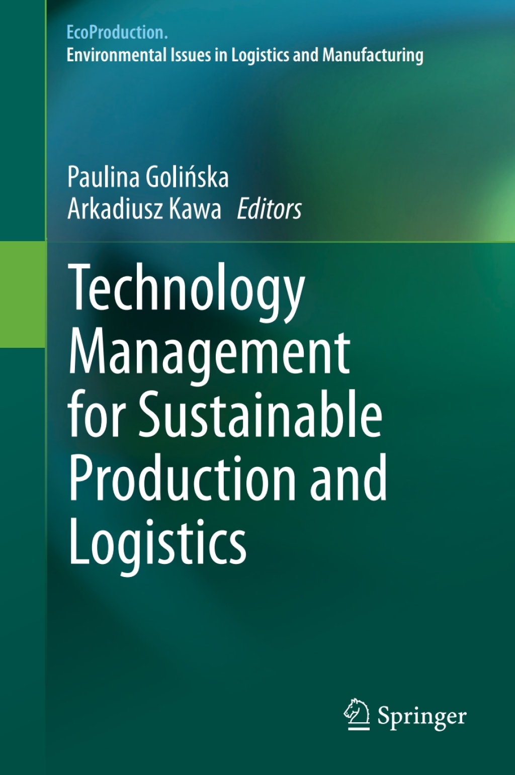 Technology Management for Sustainable Production and Logistics 