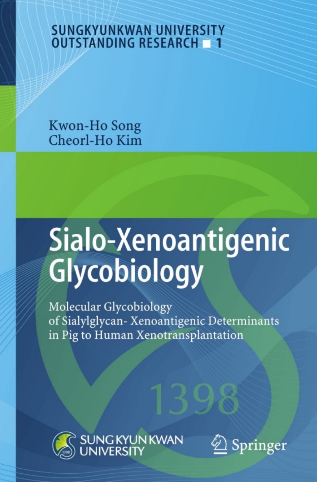 Sialo-Xenoantigenic Glycobiology Molecular Glycobiology of Sialylglycan-Xenoantigenic Determinants in Pig to Human Xenotransplantation 