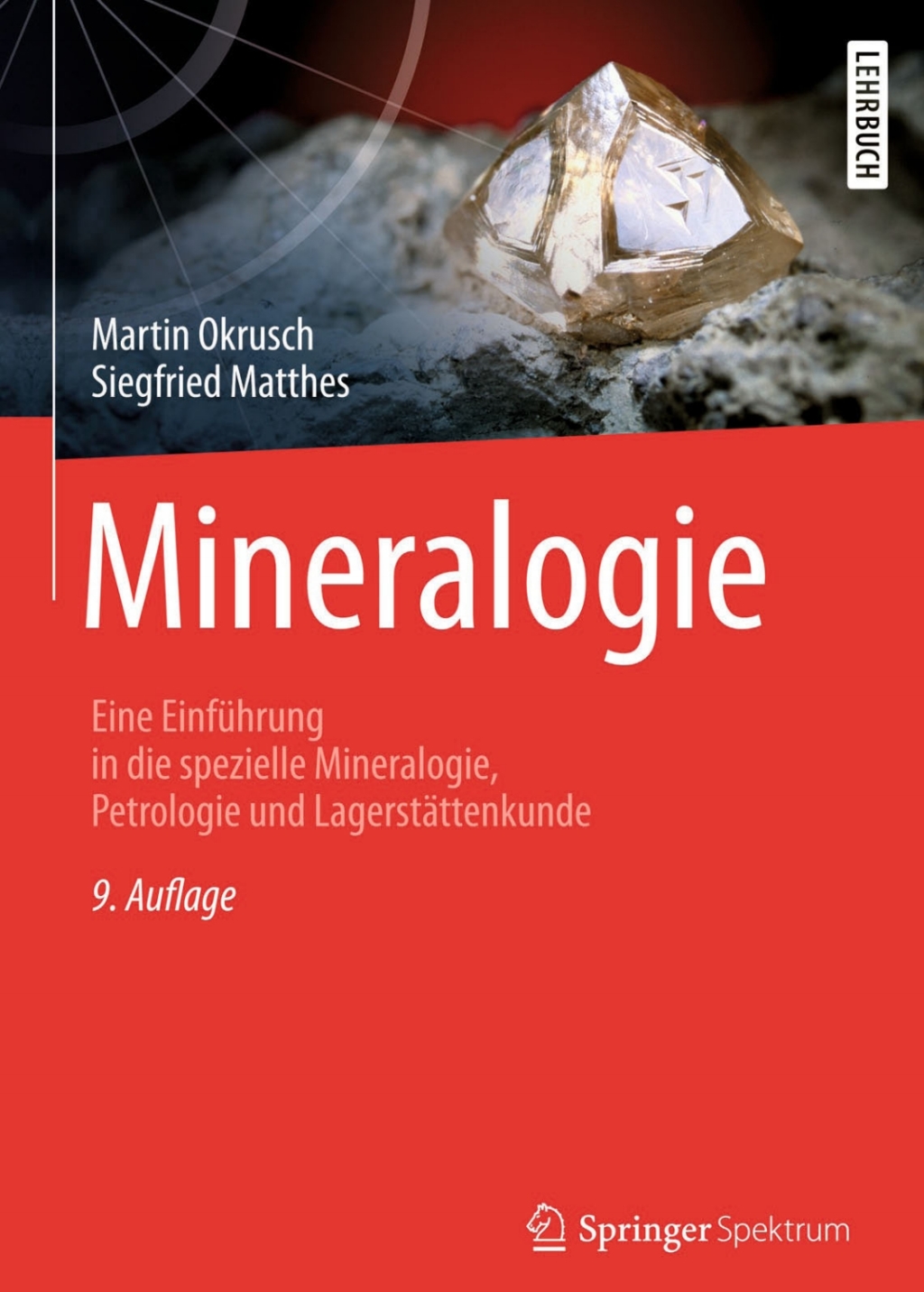 Mineralogie Eine EinfÃƒÂ¼hrung in die spezielle Mineralogie, Petrologie und LagerstÃƒÂ¤ttenkunde 9th Edition