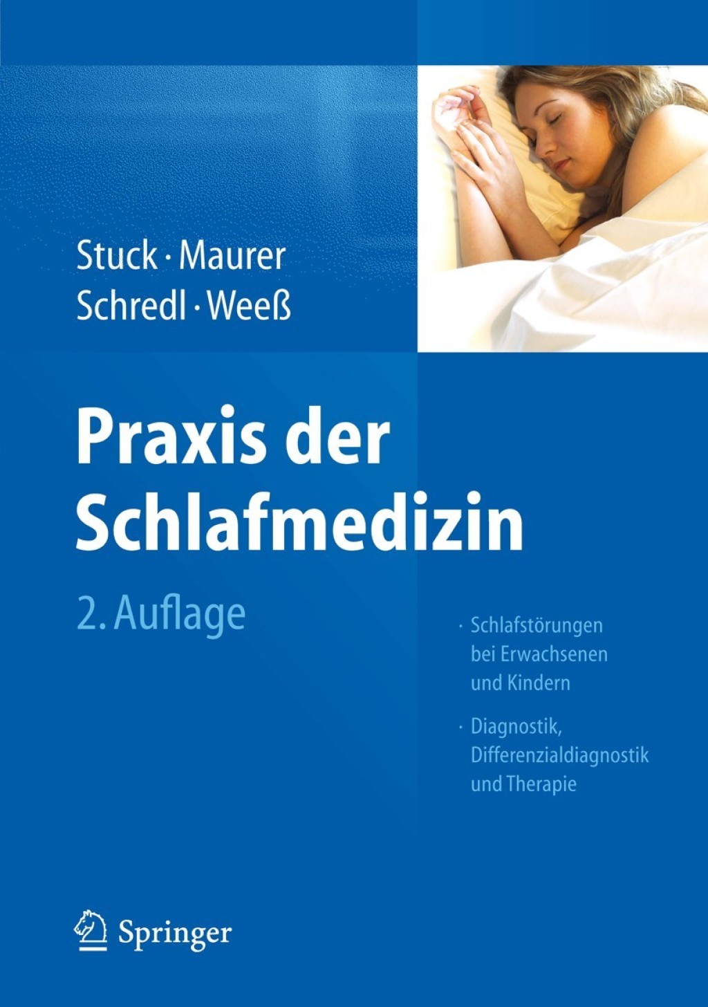 Praxis der Schlafmedizin SchlafstÃƒÂ¶rungen bei Erwachsenen und Kindern Diagnostik, Differenzialdiagnostik und Therapie 2nd Edition