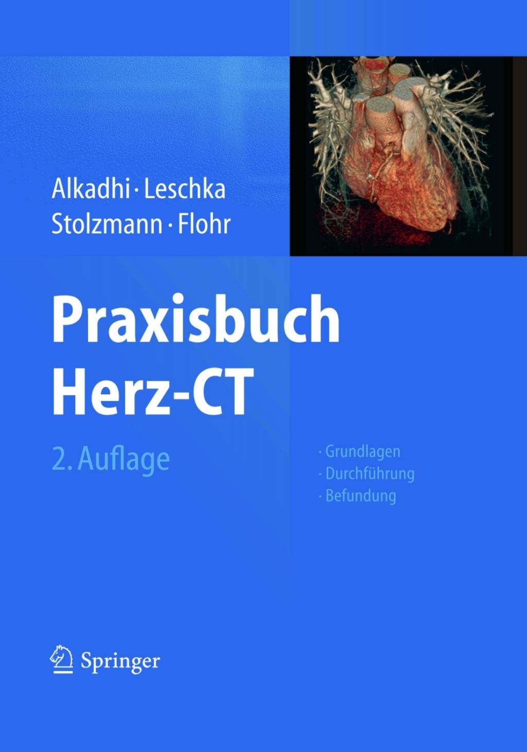 Praxisbuch Herz-CT Grundlagen - DurchfÃƒÂ¼hrung - Befundung 2nd Edition