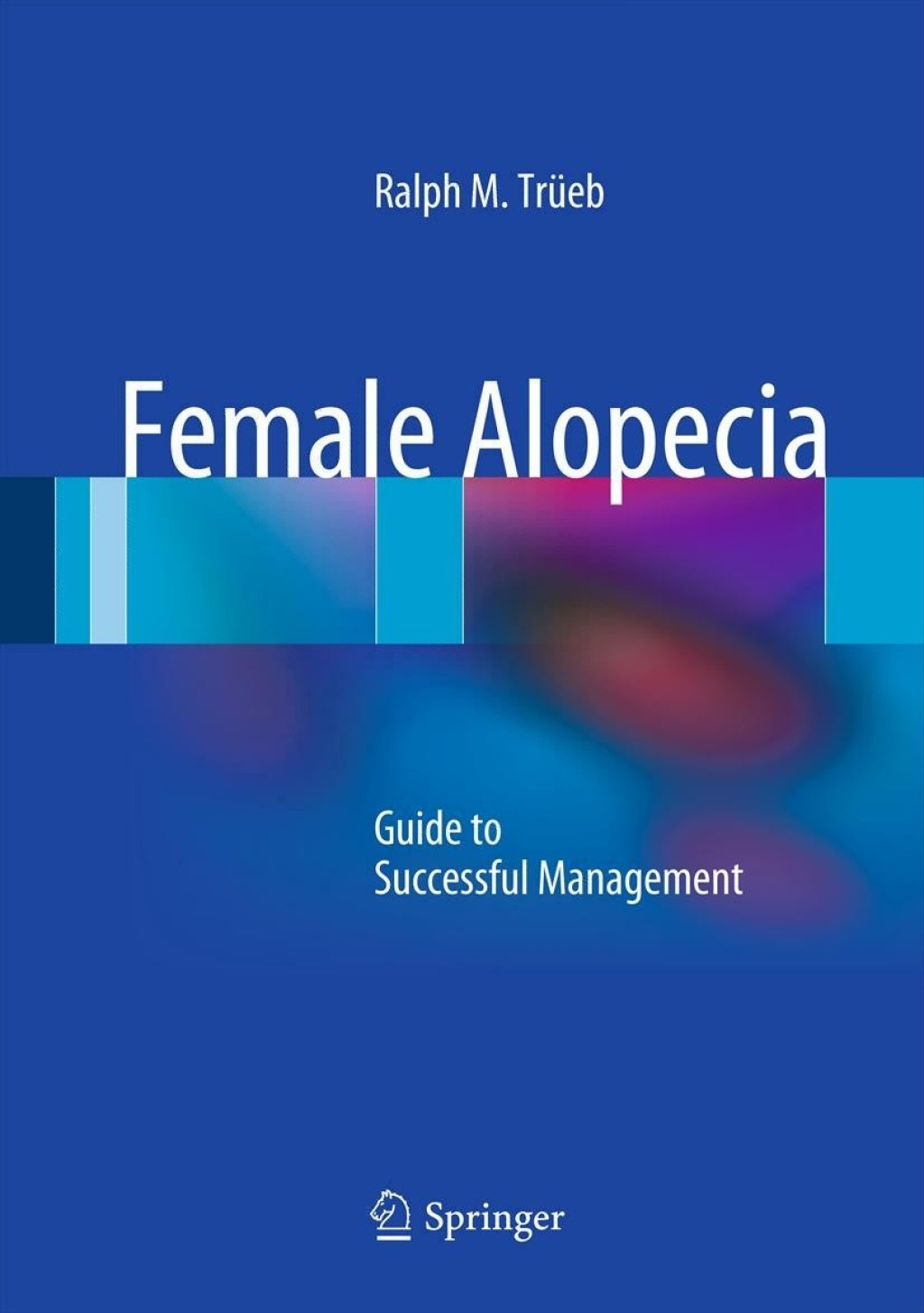 Female Alopecia Guide to Successful Management 