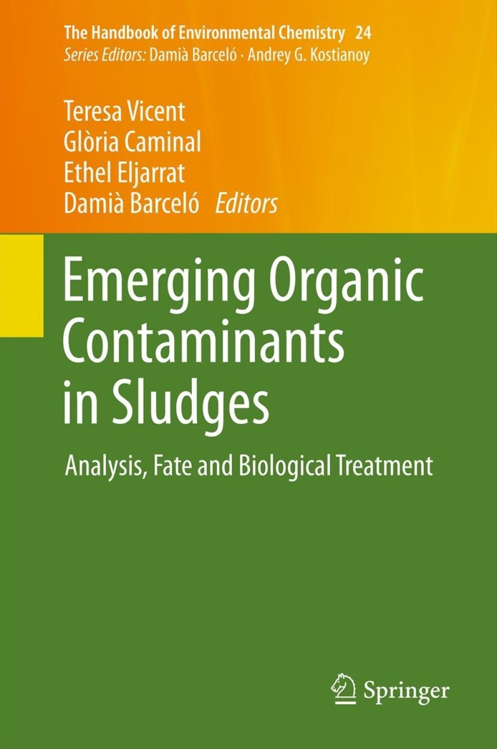 Emerging Organic Contaminants in Sludges Analysis, Fate and Biological Treatment 