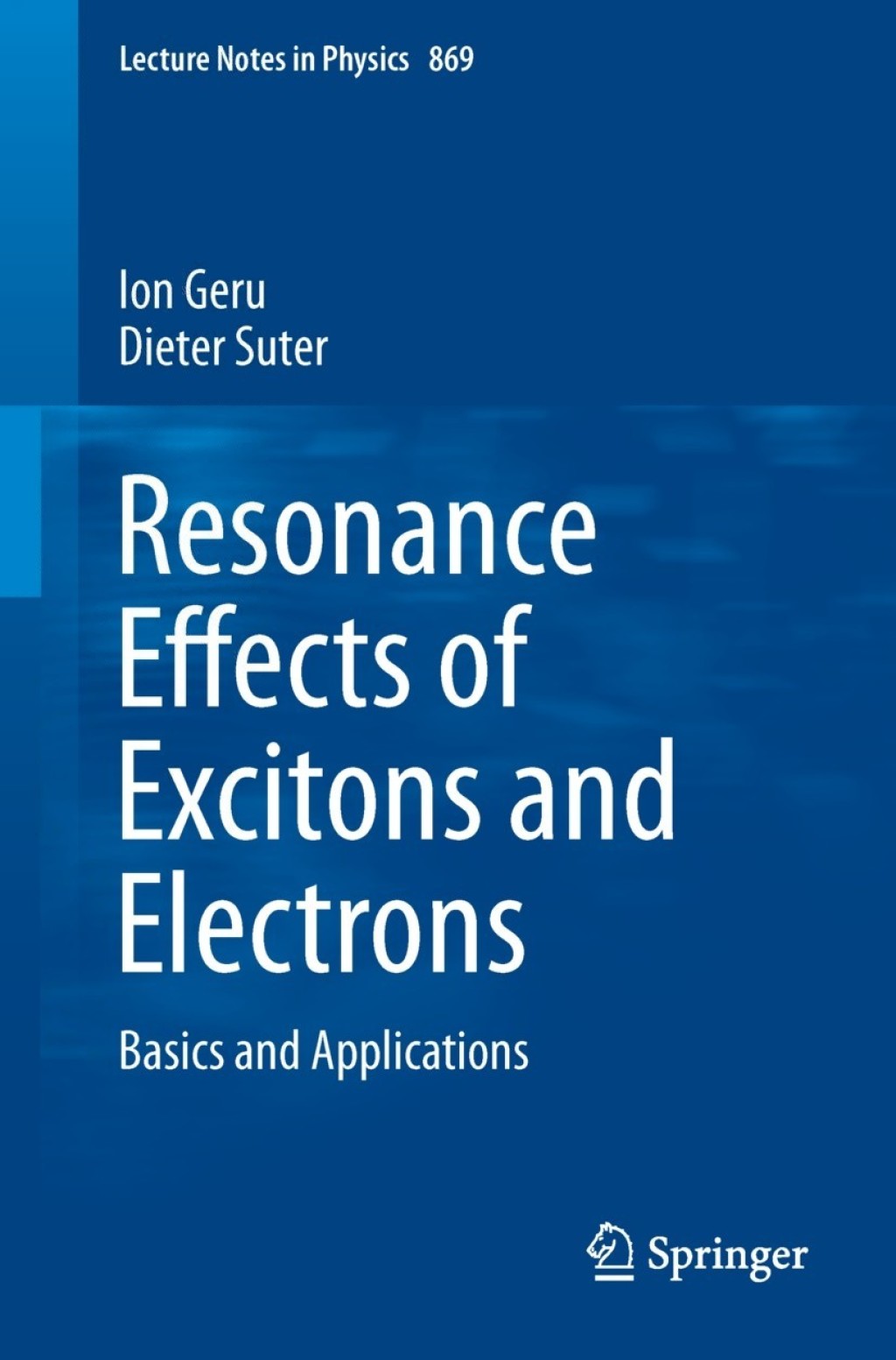 Resonance Effects of Excitons and Electrons Basics and Applications 