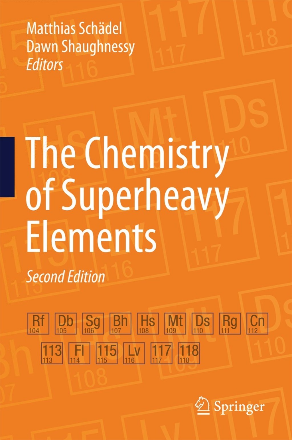 The Chemistry of Superheavy Elements 2nd Edition