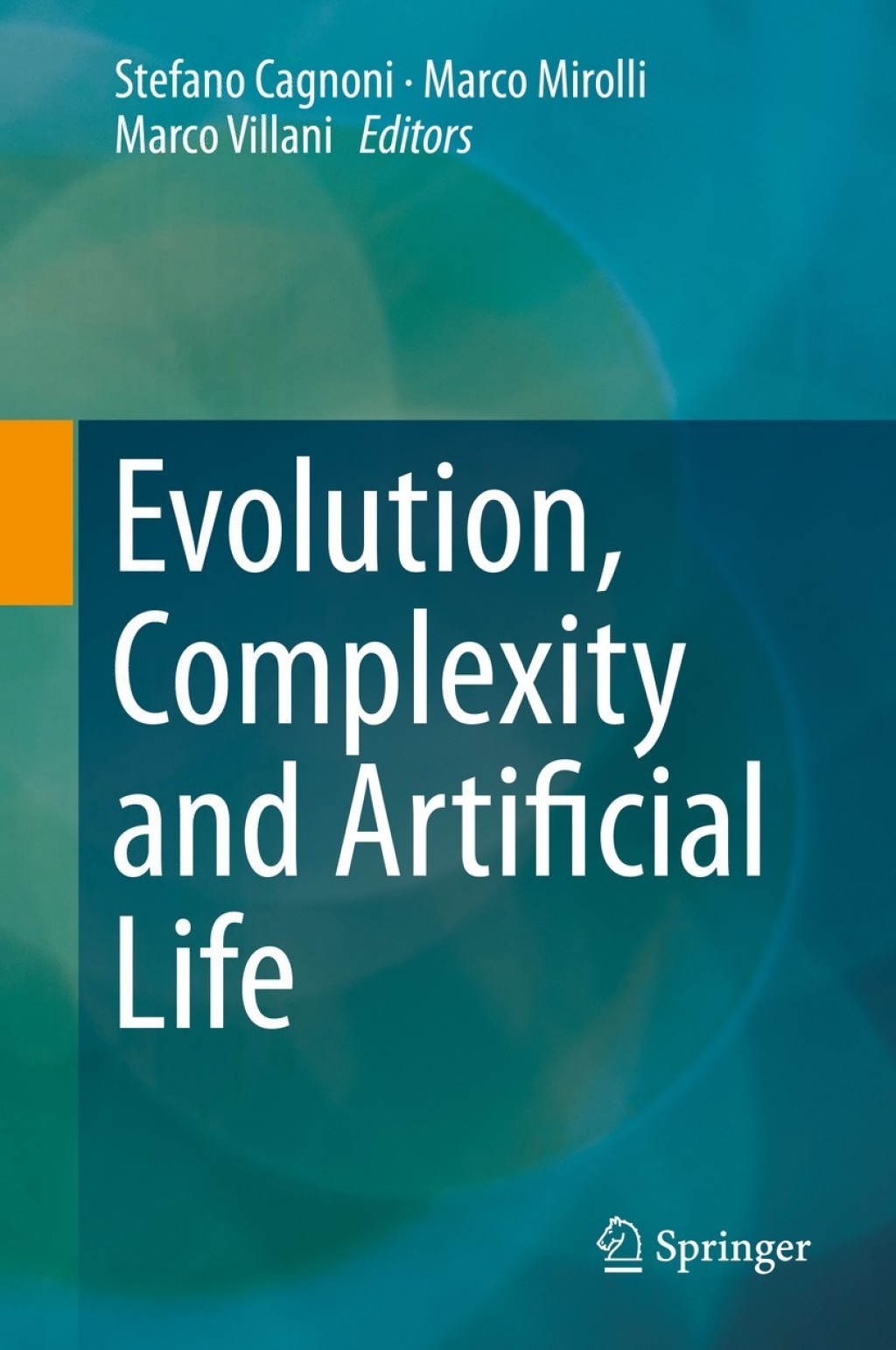 Evolution, Complexity and Artificial Life 