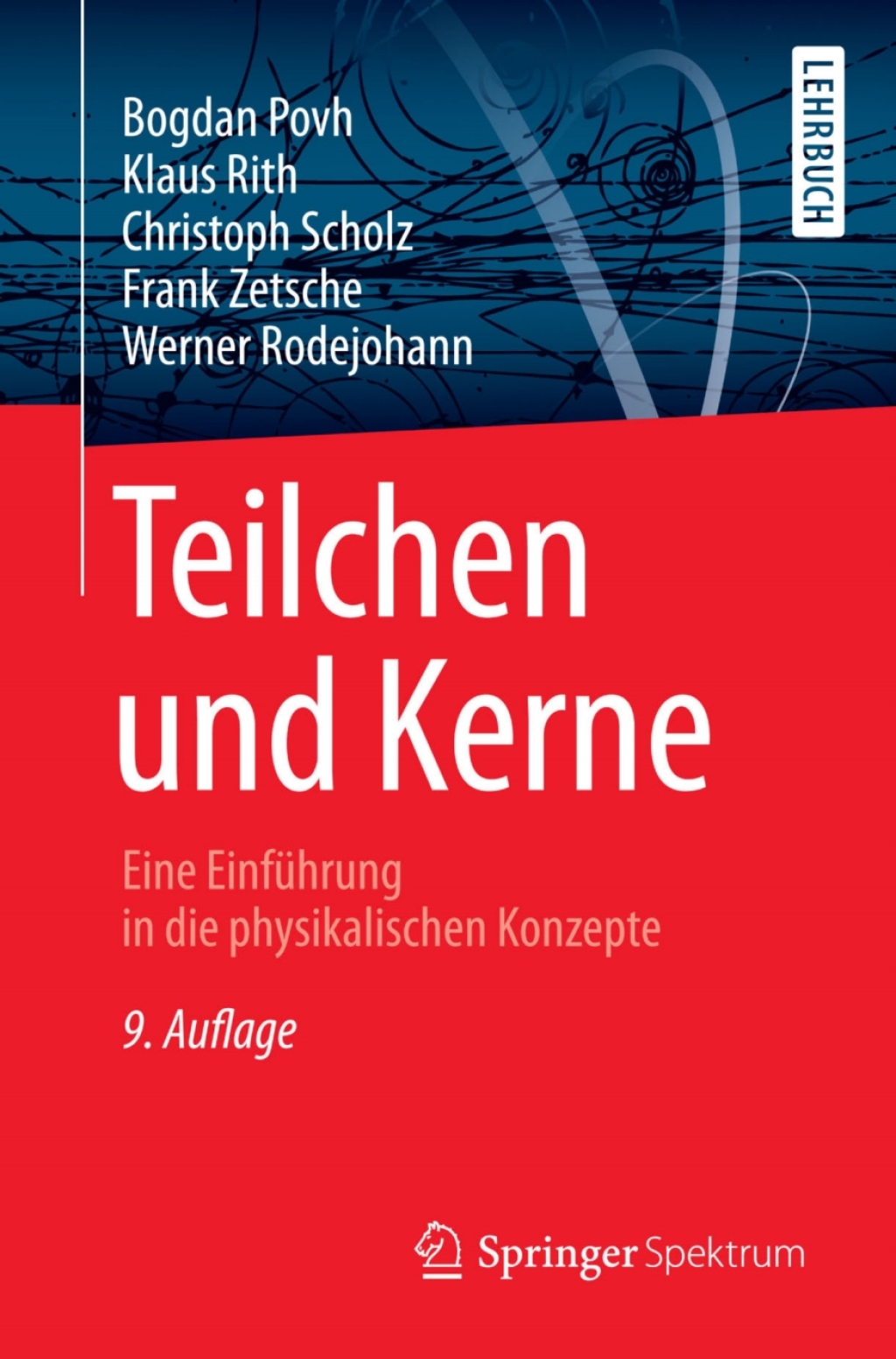 Teilchen und Kerne Eine EinfÃƒÂ¼hrung in die physikalischen Konzepte 9th Edition