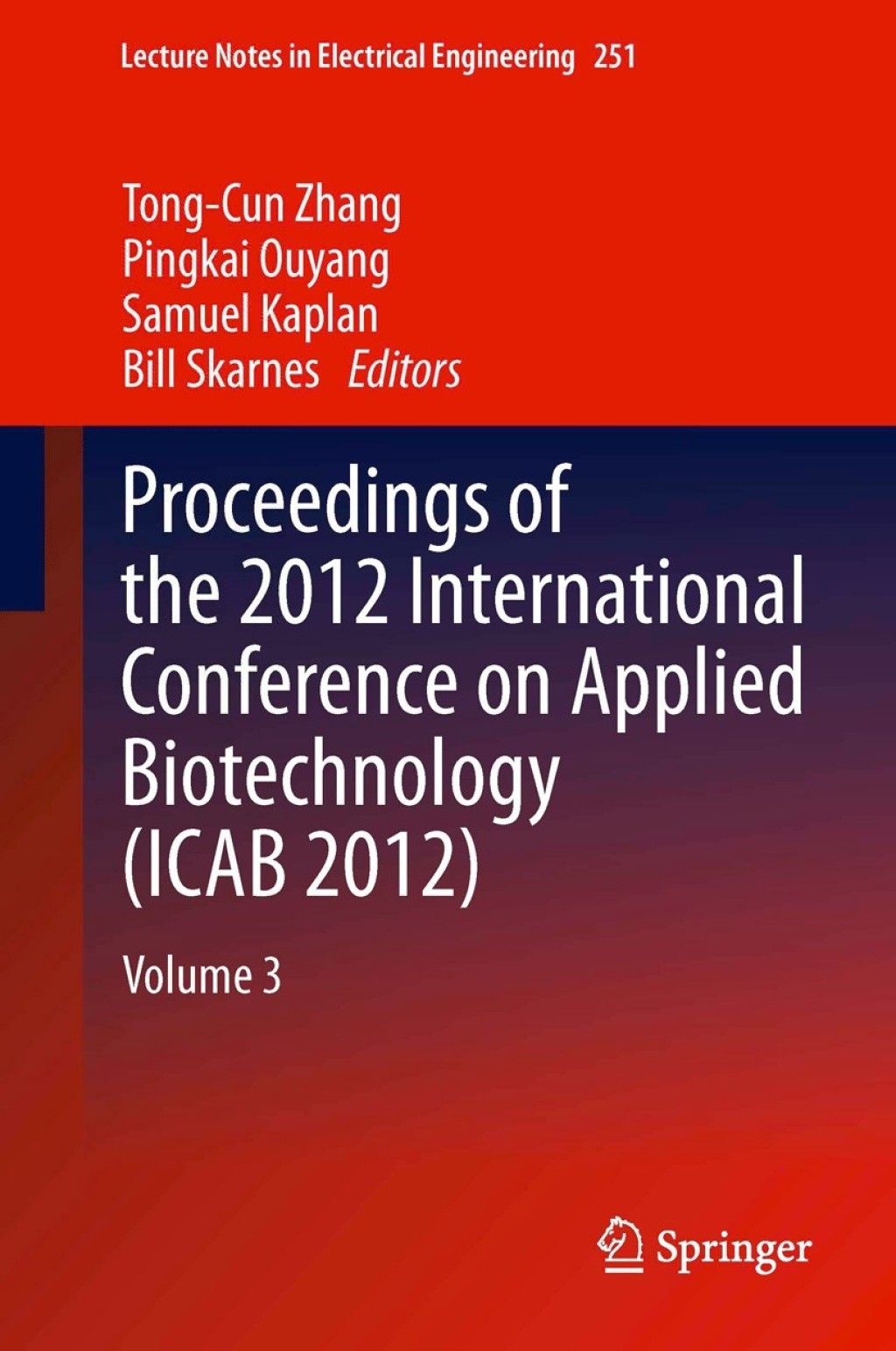 Proceedings of the 2012 International Conference on Applied Biotechnology (ICAB 2012) Volume 3 