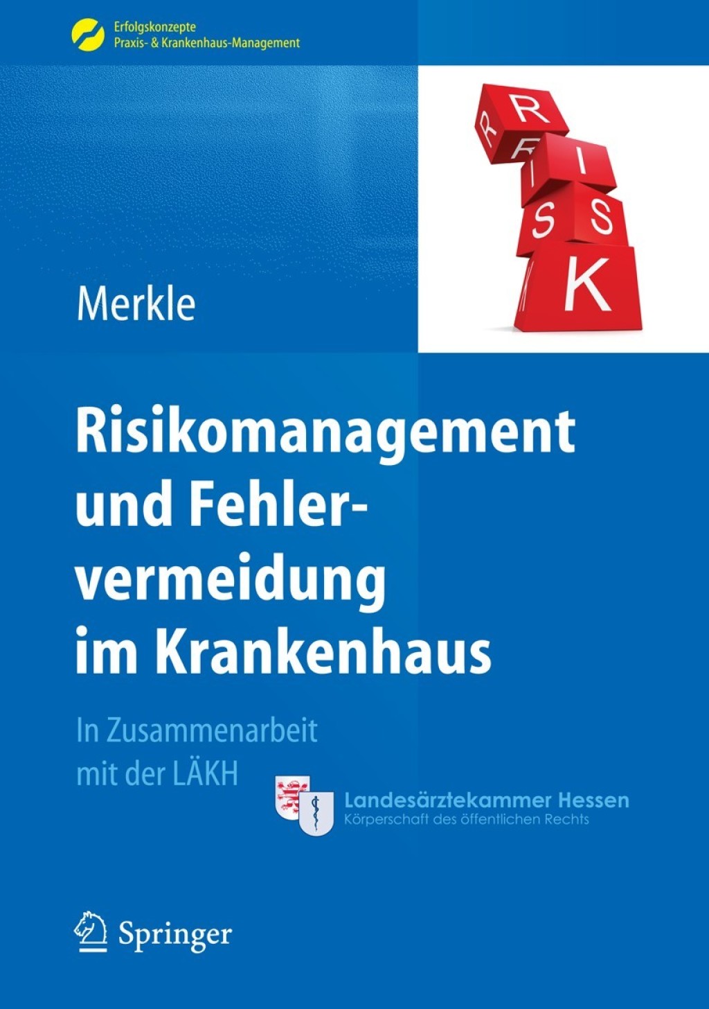 Risikomanagement und Fehlervermeidung im Krankenhaus 