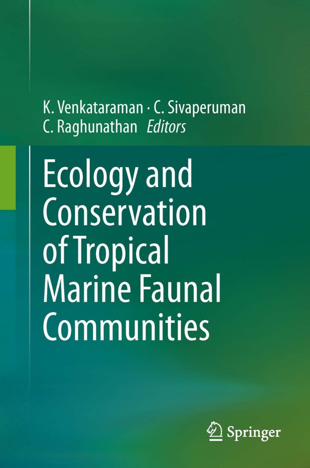 Ecology and Conservation of Tropical Marine Faunal Communities 